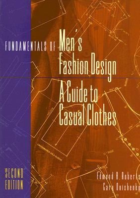Fundamentals of Mens Fashion Design A Guide to Casual Clothes by 