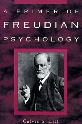 Primer of Freudian Psychology by Calvin S. Hall 1999, Paperback 