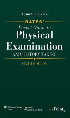 Physical Examination and History Taking by Bickley and Lynn S. Bickley 