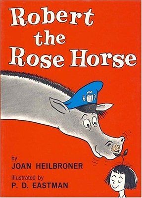 Beginner Books   Robert the Rose Horse  Joan Heilbroner NEW PB 