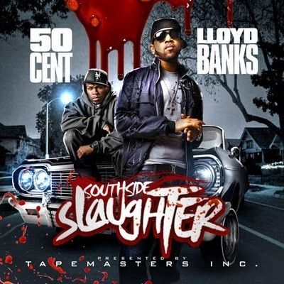Tapemasters Inc 50 Cent Lloyd Banks Southside Slaugter