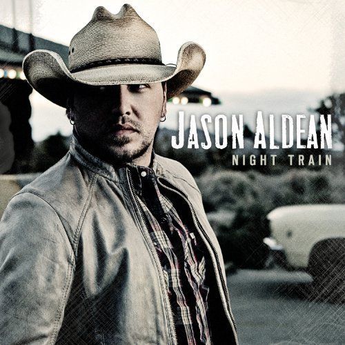 Jason Aldean Night Train 697487761724