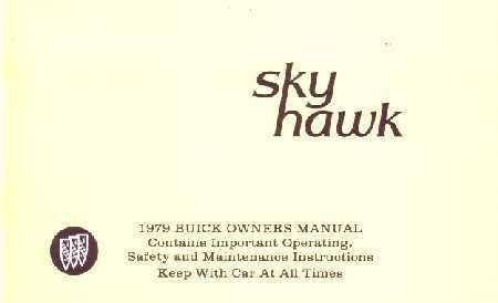 1979 BUICK SKYHAWK Owners Manual User Guide Glovebox Operator Handbook 