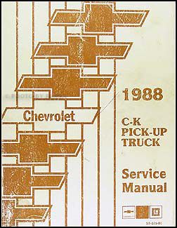 1988 Chevy CK Pickup Shop Manual Chevrolet 1500 2500 3500 Truck 