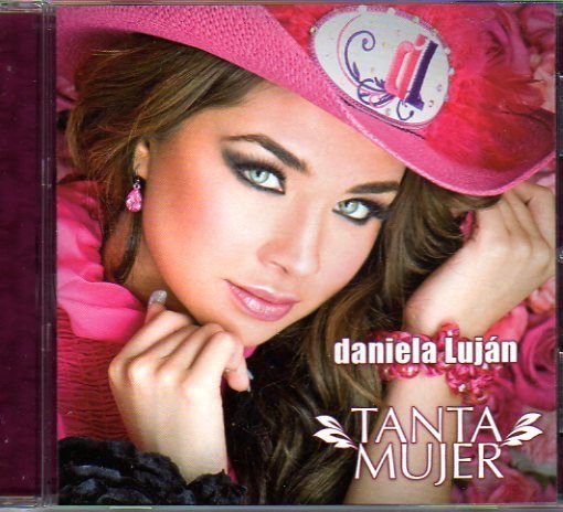 Daniela Lujan Tanta Mujer CD New Includes Remix Remixes