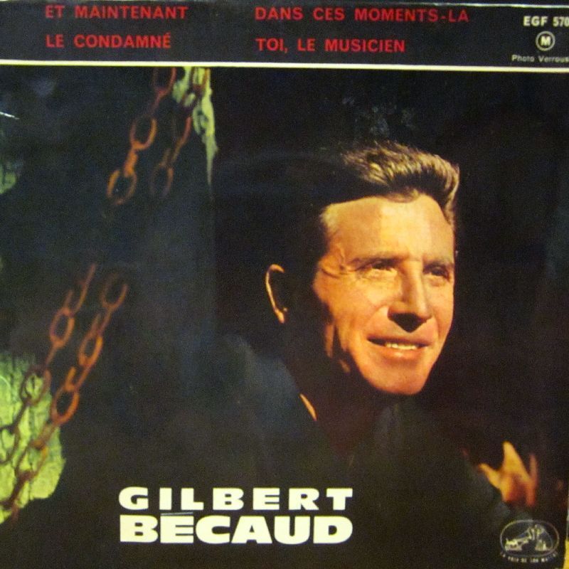 Gilbert BECAUD 7 Vinyl Et Maintenant HMV 7 EGF 570 France VG VG