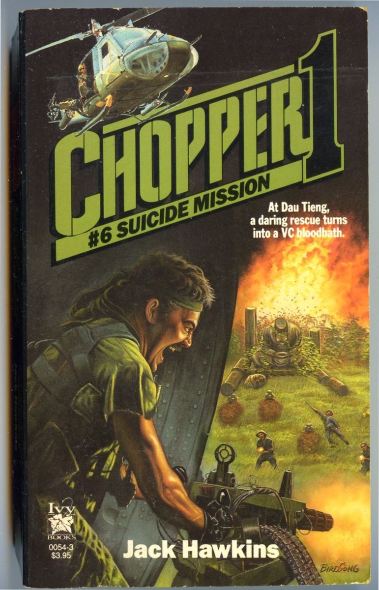 Chopper 1 6 Suicide Mission Jack Hawkins Vietnam War First Printing