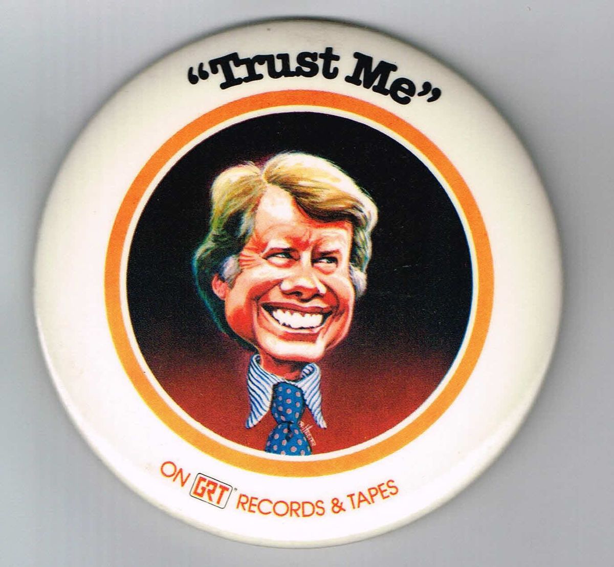 Jimmy Carter Trust Me on GRT Records Tapes Pin Pinback Button B911