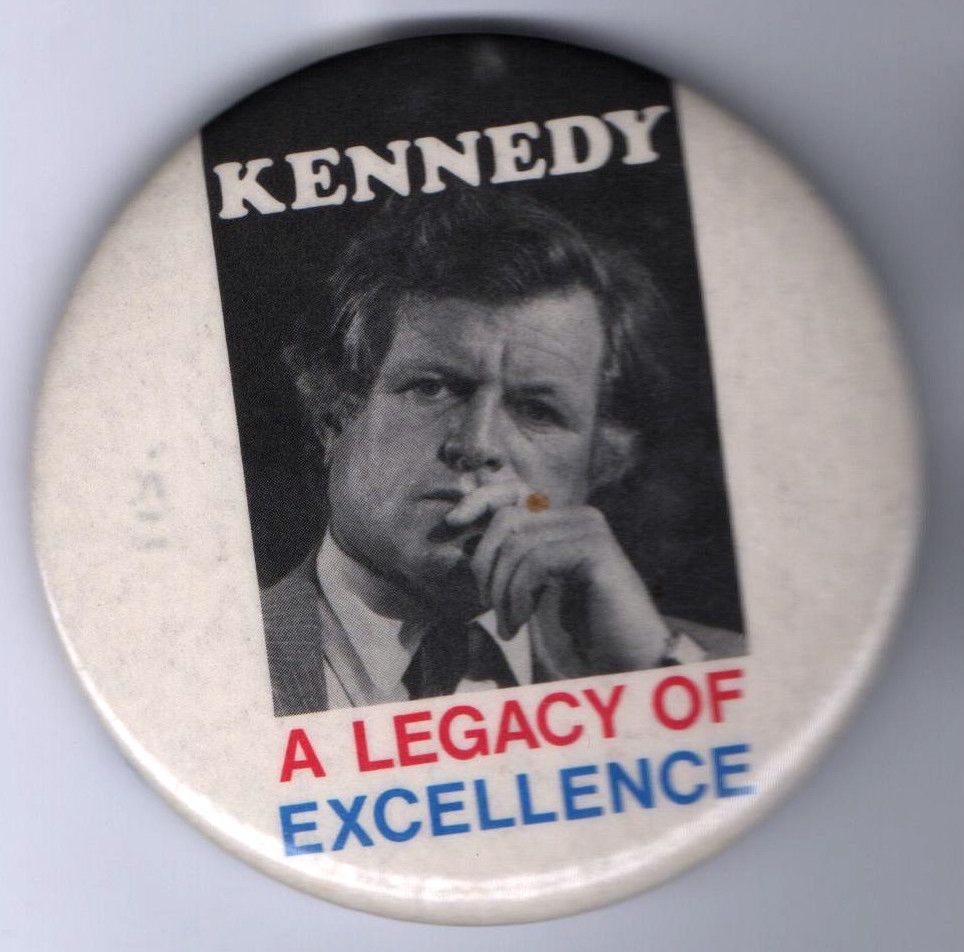 1980 Ted Kennedy Pin Legacy Excellence Pinback Button
