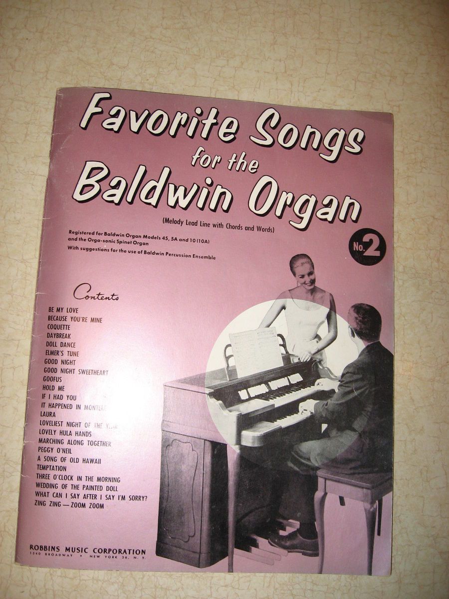 Favorite Songs for The Baldwin Organ Robbins Music Corp 1950S