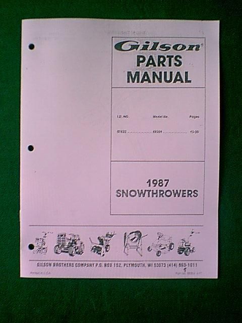 GILSON MODEL # ST522 SNOWTHROWER SNOWBLOWER PART MANUAL